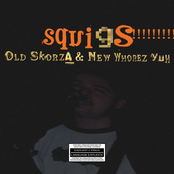 OLD SKORZA & NEW WHOREZ YUH